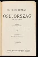 Herzl Tivadar: Ősujország. (Altneuland.) Regény. Ford.: Márkus Aladár. Bp.,[1929.], Zsidó Irodalmi T...