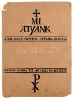 Dallos Hanna (1907-1945): Mi atyánk. 10 db fametszet. Bp., é.n., Kir. Magyar Egyetemi Nyomda. Jelezv...