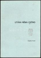 Ungváry Rudolf: Utána néma csönd. A miskolci egyetem 1956-is diákparlamentjének története. A szerző által ALÁÍRT példány. Bp., 1991., Történelmi Igazságtétel Bizottság - 1956-os Intézet. Kiadói papírkötésben, foltos borítóval. Megjelent 3000 példányban.