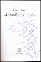 Lovas István: "Liberális kiütések." DEDIKÁLT példány. Bp.,2001,Kairosz. Kiadói papírkötésb...
