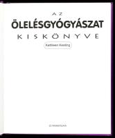 2 db könyv: Kathleen Keating: Az ölelésgyógyászat kiskönyve. Szentendre, 1998, Új Paradigma. Kiadói ...