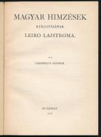 Csermelyi Sándor: Magyar hímzések kiállításának leíró lajstroma. Bp., 1938., Országos Magyar Iparműv...