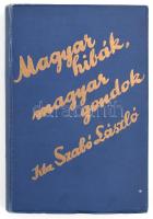 Szabó László: Magyar hibák, magyar gondok. Bp., é.n., Athenaeum, 204 p. Bekötött elülső papírborítóv...