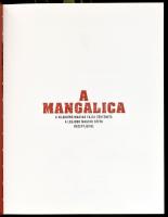 A mangalica. A világhírű magyar fajta története a legjobb magyar séfek receptjeivel. Szerk.: Osvárt ...