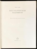 Zádor István: Egy félévszázad rajzokban. Riportrajzok, rajzok, rézkarcok, kőrajzok. Murányi-Kovács E...