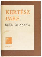 Kertész Imre: Sorstalanság. A szerző, Kertész Imre (1929-2016) Nobel- és Kossuth-díjas magyar író ál...