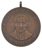 Halmágyi István (1897-1987) 1959. Louis Braille Emlékérem 1809-1852 - A vakokért végzett munkáért / Vakok és Gyengénlátók Országos Szövetsége bronz érdemérem füllel (36mm) T:2