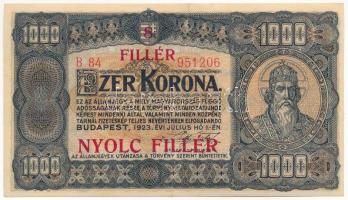 1923. 1000K "B84 951206", "8 FILLÉR - NYOLC FILLÉR" felülbélyegzéssel, nyomdahely jelölés nélkül T:II apró kis beszakadás Adamo K37B