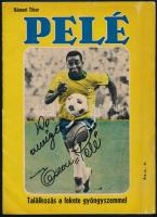 1970 Hámori Tibor - Pelé, találkozás a fekete gyöngyszemmel, Sportpropaganda, képekkel gazdagon illusztrált kiadvány minden idők legjobb focistájáról, jó állapotban, nyomtatott aláírásával, 32p