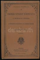 Sebestyén Gyula: A magyar nemzet története a mohácsi vésztől napjainkig. A gymnasium és reáliskola IV. osztálya számára. Bp., 1900, Franklin, IV+4+136 p.+4 t.(színes térképek, 2 db kétoldalas.) Szövegközti és egészoldalas képekkel illusztrált. Kiadói kissé kopott egészvászon-kötés, címlapon tiszteletpéldány bélyegzővel, helyenként firkált lapokkal, kissé sérült kötéssel, két lap kijár.