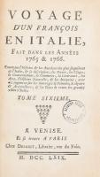 Voyage D'un Francois en Italie fait dans les années 1765&1766.. Paris, 1769. Desaint. Korabeli szakadozott egészbőr kötésben