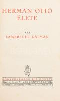 Lambrecht Kálmán: Hermann Ottó élete. Bp., én., Magyar Könyvbarátok. Kiadói félvászon kötés, kissé kopott borítóval, néhány apró lapszéli folttal.