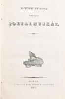 Kazinczy Ferencz eredeti poetai munkái. Kazinczy Ferencz eredeti munkái. Első kötet. A' M[agyar...