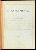 Dr. Lipp Vilmos: A fenéki sírmező. Bp., 1885, Magyar Tudományos Akadémia Bizottsága. Félvászon kötés, kopottas állapotban.