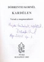 Döbrentei Kornél: Kardélen. Versek a megmaradásért. Bp., 2003, Püski. Kiadói egészvászon-kötés, kiad...