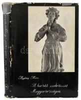 Aggházy Mária: A barokk szobrászat Magyarországon. Bp., 1959, Akadémiai Kiadó, 29 p.+CCXXXVIII+16 t. Rendkívül gazdag képanyaggal illusztrálva. Kiadói egészvászon-kötés, jó állapotban, sérült kiadói papír védőborítóban. Megjelent 1650 példányban.