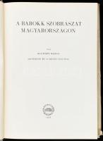 Aggházy Mária: A barokk szobrászat Magyarországon. Bp., 1959, Akadémiai Kiadó, 29 p.+CCXXXVIII+16 t....