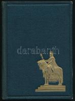 Szent István. Első nagy királyunk élete és alkotásai. Hóman Bálint, Csapody Csaba, Bakács István Ján...