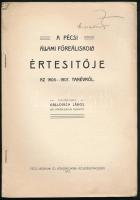 1906 A Pécsi Állami Főreáliskola értesítője, összeáll.: Gallovich János, 151p