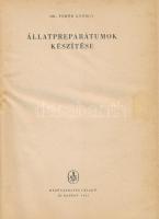 Dr. Fehér György: Állatpreparátumok készítése. Bp., 1961, Mezőgazdasági Kiadó, 193 p. Első kiadás. K...