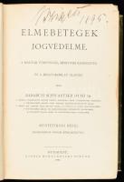 Babarczi Schwartzer Ottó: Az Elmebetegek jogvédelme. A magyar törvények, miniszteri rendeletek és a ...