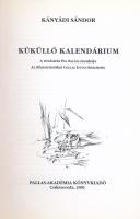 Kányádi Sándor: Küküllő kalendárium. Csíkszereda, 2001, Pallas-Akadémia. Kiadói papírkötés