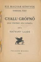 Hatvany Lajos: Gyalu grófnő. (Igaz történet, régi időkből). Kis magyar könyvek, harmadik füzet. (Béc...