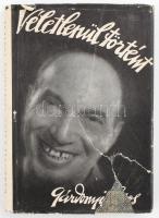 Gárdonyi Lajos: Véletlenül történt. (Önéletrajz). Bp., 1942, szerzői kiadás (May János-ny.), 143 p. A borítón Angelo felvétele. Kiadói félvászon-kötés, illusztrált, szakadt kiadói papír védőborítóban.