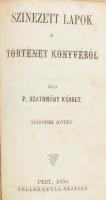 P. Szathmáry Károly: Színezett lapok a történet könyvéből. I-II. köt. [Egy kötetben]. Pest, 1856, Mü...