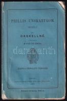 Gaskell, Elisabeth: Phillis unokahúgom. Pest, 1867, Kisfaludy-Társaság.