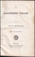 Dilg, Wilhelm: Die landwirtschaftliche Fohlenzucht. Wien, 1871. Faely & Frick. 48 fametsztettel a szöveg között. Könyv a csikótenyésztésről. 117 + 3 p. Kiadói aranyozott egészvászon kötésben,