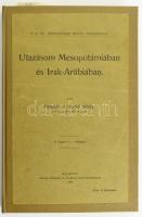 Fadlallah El Hedad Mihály (1841-1924) bábolnai méneskari tábornok, utazó, az Utazásom Mesopotámiában...