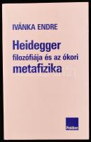 Ivánka Endre: Heidegger filozófiája és az ókori metafizika. Összegyűjtött tanulmányok. Bp., 2004, Paidion. Kiadói papírkötés, jó állapotban.