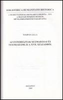 Tompos Lilla: Az Esterházyak számadásai és textilszámlái a XVII. századból. A Magyar Nemzeti Múzeum ...