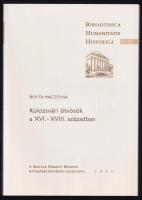 Bunta Magdolna: Kolozsvári ötvösök a XVI.-XVIII. században. A Magyar Nemzeti Múzeum Művelődéstörténeti Kiadványa. Bp., 2001, a Magyar Nemzeti Múzeum kiadása. 249 p. Megjelent 700 példányban. Fekete-fehér fotókkal illusztrált. Kiadói papírkötés, jó állapotban.