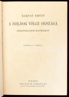 Baktay Ervin (1890-1963): A boldog völgy országa. Barangolások Kasmirban. Magyar Földrajzi Társaság ...