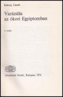 Kákosy László: Varázslás az ókori Egyiptomban. Kőrösi Csoma Kiskönyvtár 7. Bp., 1974, Akadémiai Kiad...