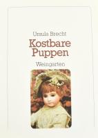 Ursula Brecht: Kostbare Puppen. Babáskönyv. Weingarten, 1980. Kiadói egészvászon kötésben.