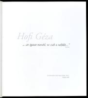 Hofi Géza élete és pályafutása 1936-2002. Szerk.: P. Török Margit Anna. Bp., 2003, Hungaroton Record...