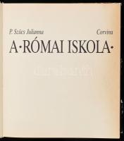 P. Szücs Julianna: A római iskola. Bp., 1987, Corvina. Fekete-fehér és színes képekkel illusztrálva....