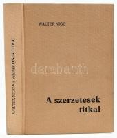 Walter Nigg: A szerzetesek titkai. Ford.: Beöthy György. Bp., 1984, Szent István Társulat. Kiadói egészvászon-kötés.