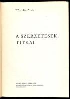 Walter Nigg: A szerzetesek titkai. Ford.: Beöthy György. Bp., 1984, Szent István Társulat. Kiadói eg...