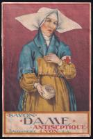 Savon Dame Antiseptique reklám, készült a Korvin Testvérek Könyvnyomdájában, hátoldalon javított, ragasztott, 24×16 cm