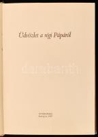 Üdvözlet a régi Pápáról. Bp., 1987, Interpress. Fekete-fehér képekkel gazdagon illusztrált. Kiadói e...