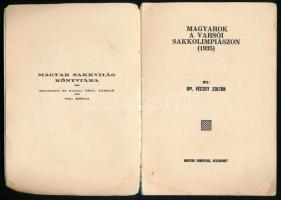 Dr. Vécsey Zoltán: Magyarok a varsói sakkolimpiászon (1935). Magyar Sakkvilág Könyvtára VII. köt. Ke...