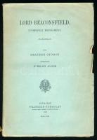[Brandes, Georg] Brandes György: Lord Beaconsfield. (Disraeli Benjamin.) Jellemrajz. Ford.: Dr. Halasy Aladár. Bp., 1910, Franklin-Társulat, 215+(1) p. Kiadói papírkötés, kissé sérült borítóval.