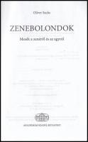 Oliver Sacks: Zenebolondok. Mesék a zenéről és az agyról. Ford.: Bobák Orsolya. Az elme kerekei. Bp....