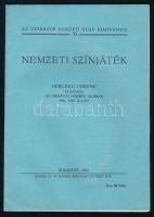 1941 Herczeg Ferenc: Nemzeti Színjáték. Herczeg Ferenc előadása az Országos Nemzeti Klubban 1941. április 2-án. Bp., 1941, Singer és Wolfner. 16 p. Kiadói papírkötés.