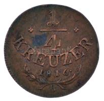 1816B 1/4kr Cu Körmöcbánya T:XF patina
1816B 1/4 Kreuzer Cu Kremnitz C:XF patina
Huszár: 2068., Un...