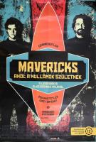 cca 1990-94 Mavericks, ahol a hullámok születnek, moziplakát, feltekerve, apró sérülésekkel, kissé foltos, 98x68 cm